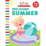 Little Scholastic: Welcome Summer by Ackerman, Jill; Davis, Nancy, 9780545151641