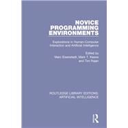 Novice Programming Environments by Eisenstadt, Marc; Keane, Mark; Rajan, Tim, 9780815351641