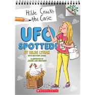 UFO Spotted!: A Branches Book (Hilde Cracks the Case #4) by Lysiak, Hilde; Lysiak, Matthew; Lew-Vriethoff, Joanne, 9781338141641