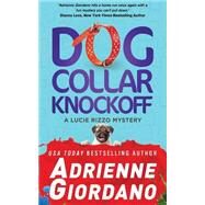Dog Collar Knockoff by Giordano, Adrienne, 9781523721641