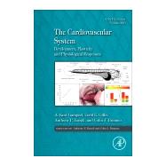 The Cardiovascular System by Gamperl, A. Kurt; Gillis, Todd E.; Farrell, Anthony P.; Brauner, Colin J., 9780128041642