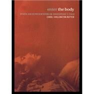 Enter The Body: Women and Representation on Shakespeare's Stage by Rutter,Carol Chillington, 9780415141642