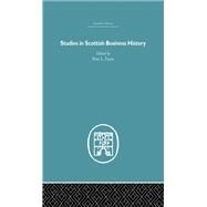 Studies in Scottish Business History by Payne,Peter L.;Payne,Peter L., 9780415381642