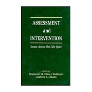 Assessment and Intervention Issues Across the Life Span by Dollinger, Stephanie M.C.; DiLalla, Lisabeth F.; Dollinger, Stephanie MC, 9780805821642