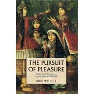 The Pursuit of Pleasure by Matthee, Rudi, 9780934211642