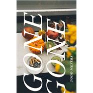 Gone Gone by Todd Meyers, 9781478031642