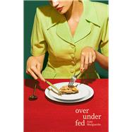 over under fed by Marguerite, Amy, 9781776711642