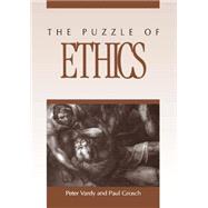 The Puzzle of Ethics by Vardy, Peter; Grosch, Paul, 9780765601643