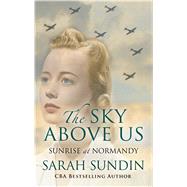 The Sky Above Us by Sundin, Sarah, 9781432861643