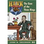 The Case of the Three Rings by Erickson, John R.; Holmes, Gerald L., 9781591881643