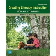 Creating Literacy Instruction for All Students [Rental Edition] by Gunning, Thomas G., 9780138161644