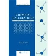 Chemical Calculations: Mathematics for Chemistry, Second Edition by Yates; Paul, 9780849391644