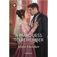 A Marquess to Remember by Jenni Fletcher, 9781335831644