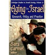 Aging in Israel: Research, Policy and Practice by Carmel,Sara, 9781412811644