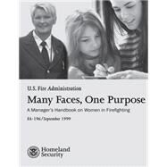 Many Faces, One Purpose by U.s. Department of Homeland Security, 9781523861644