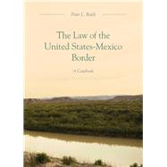 The Law of the United States-Mexico Border by Reich, Peter L., 9781594601644