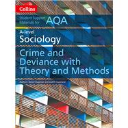 Collins Student Support Materials  AQA A Level Sociology Crime and Deviance with Theory and Methods by Chapman, Steve; Copeland, Judith, 9780008221645