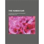 The Human Ear by Ellis, Miriam Anne, 9780217801645