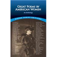 Great Poems by American Women An Anthology by Rattiner, Susan L., 9780486401645