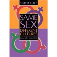 Same Sex, Different Cultures: Exploring Gay And Lesbian Lives by Herdt,Gilbert H, 9780813331645