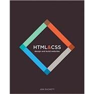 HTML and CSS Design and Build Websites by Duckett, Jon, 9781118871645