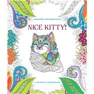 Zendoodle Coloring Presents Nice Kitty! A Cat Lover's Coloring Book by Peterson, Caitlin, 9781250131645