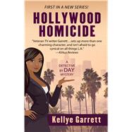 Hollywood Homicide by Garrett, Kellye, 9781432841645