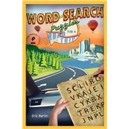 Word Search Puzzles for a Road Trip by Berlin, Eric, 9781454931645