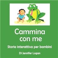 Cammina Con Me by Logan, Jennifer, 9781518761645