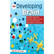 The Developing Brain by Sprenger, Marilee, 9781626361645