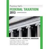 Prentice Hall's Federal Taxation 2013 Comprehensive by Pope, Thomas R.; Anderson, Kenneth E., 9780132891646