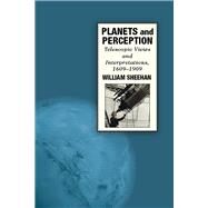 Planets & Perception by Sheehan, William, 9780816531646