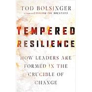 Tempered Resilience by Tod Bolsinger, 9780830841646