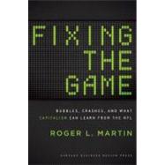 Fixing the Game by Martin, Roger L., 9781422171646