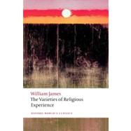 The Varieties of Religious Experience by James, William; Bradley, Matthew, 9780199691647