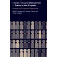 Human Resource Management in Construction Projects : Strategic and Operational Approaches by Loosemore; Martin, 9780415261647