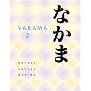 Nakama 2 Japanese Communication, Culture, Context by Hatasa, Yukiko Abe; Hatasa, Kazumi; Makino, Seiichi, 9780547171647