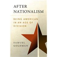 After Nationalism by Goldman, Samuel, 9780812251647