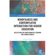 Mindfulness and Contemplative Interaction for Higher Education by David N. Sable, 9781040541647