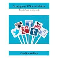 Strategies of Social Media by Wallace, Caroline, 9781505941647