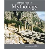 Introduction to Mythology by Farrow, James G., 9781524991647