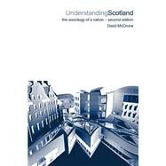 Understanding Scotland by McCrone,David, 9780415251648