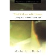 What It Means to Be Human by Bartel, Michelle J., 9780664501648