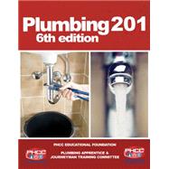 Plumbing 201 by PHCC Educational Foundation, 9781305401648