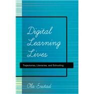 Digital Learning Lives by Erstad, Ola, 9781433111648