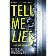 Tell Me Lies by Muddiman, Rebecca, 9781444791648