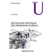 Sociologie politique des problmes publics by Erik Neveu, 9782200291648