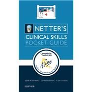 Netter's Clinical Skills Pocket Guide by Rosenberg, Ilene L., M.D.; Cassese, Todd, M.D.; Barbon, Dennis, R.N.; Netter, Frank H., M.D., 9780323551649