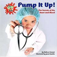 Pump It Up! by Stewart, Melissa; Hamlin, Janet, 9780761441649