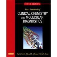 Tietz Textbook of Clinical Chemistry and Molecular Diagnostics by Burtis, Carl A., 9781416061649